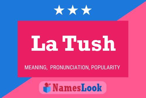 ملصق اسم La Tush