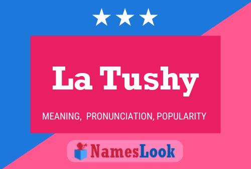 ملصق اسم La Tushy