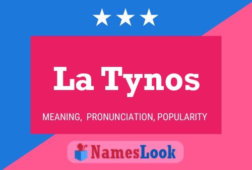 ملصق اسم La Tynos