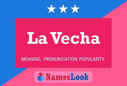 ملصق اسم La Vecha