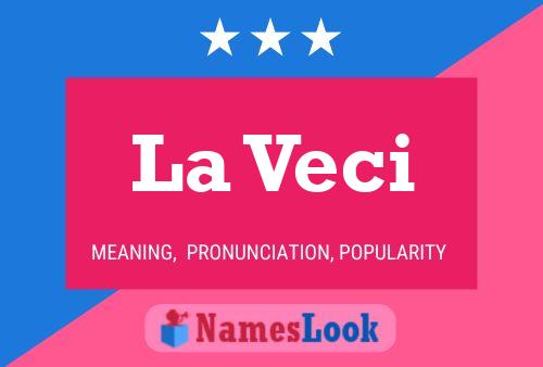 ملصق اسم La Veci