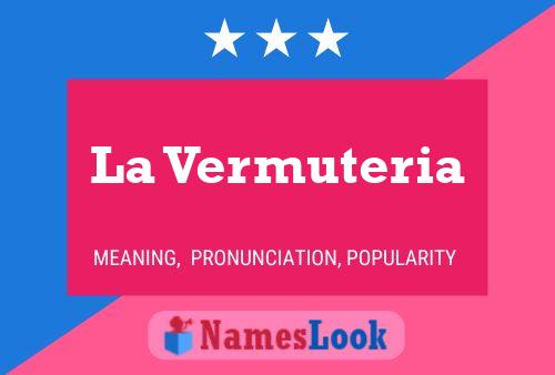 ملصق اسم La Vermuteria