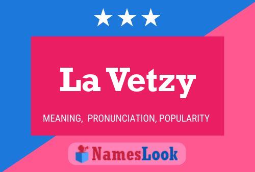 ملصق اسم La Vetzy