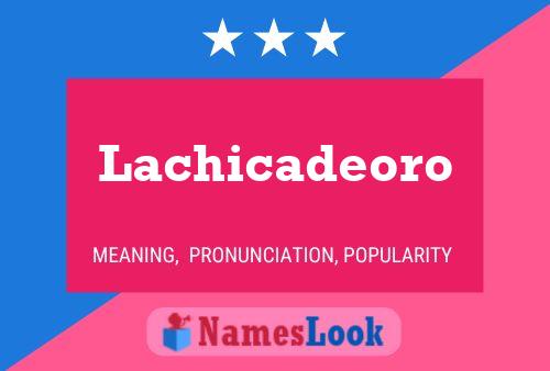 ملصق اسم Lachicadeoro