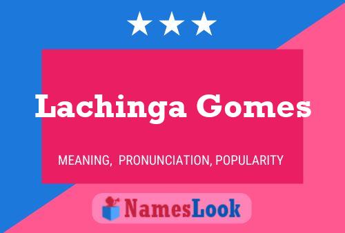 ملصق اسم Lachinga Gomes