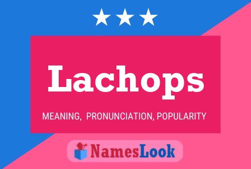 ملصق اسم Lachops