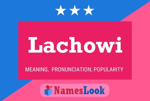 ملصق اسم Lachowi