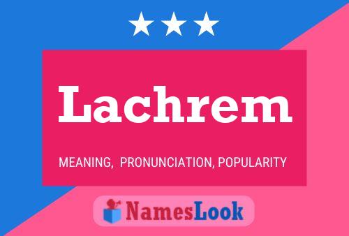 ملصق اسم Lachrem