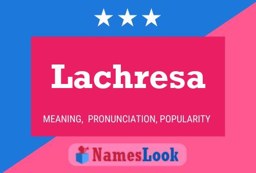 ملصق اسم Lachresa