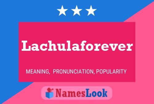 ملصق اسم Lachulaforever