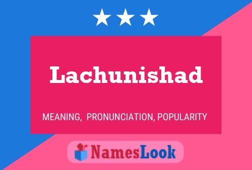 ملصق اسم Lachunishad