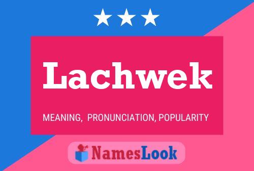 ملصق اسم Lachwek