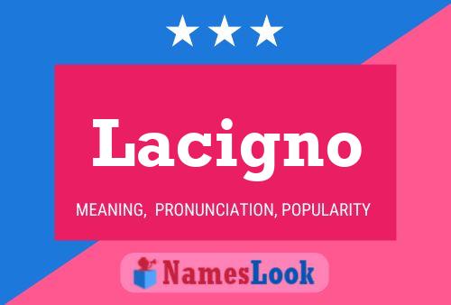 ملصق اسم Lacigno