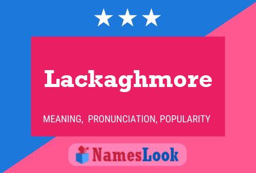 ملصق اسم Lackaghmore