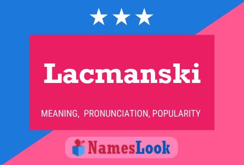 ملصق اسم Lacmanski