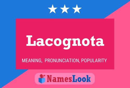 ملصق اسم Lacognota