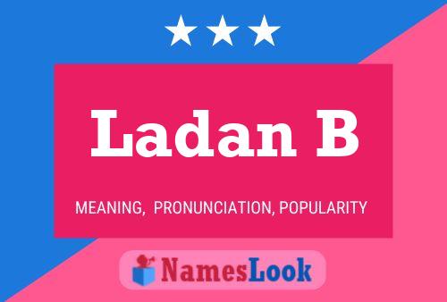 ملصق اسم Ladan B