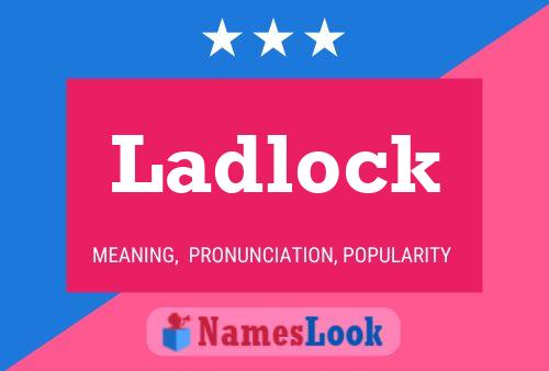 ملصق اسم Ladlock