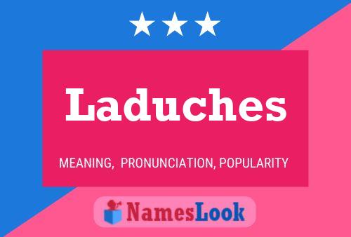 ملصق اسم Laduches