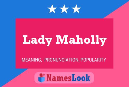 ملصق اسم Lady Maholly