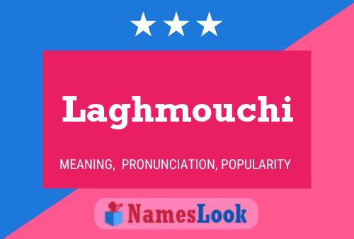 ملصق اسم Laghmouchi