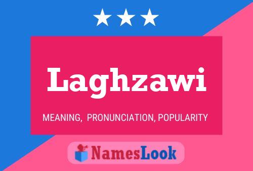 ملصق اسم Laghzawi