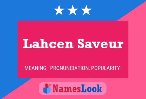 ملصق اسم Lahcen Saveur