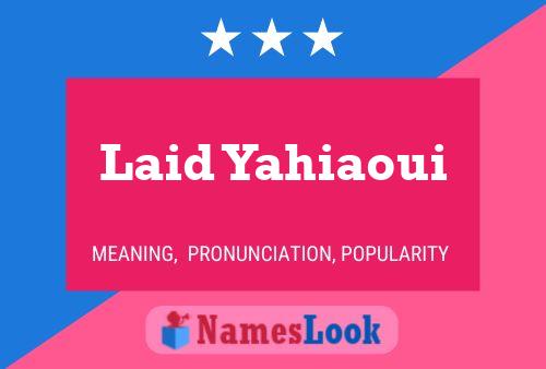 ملصق اسم Laid Yahiaoui