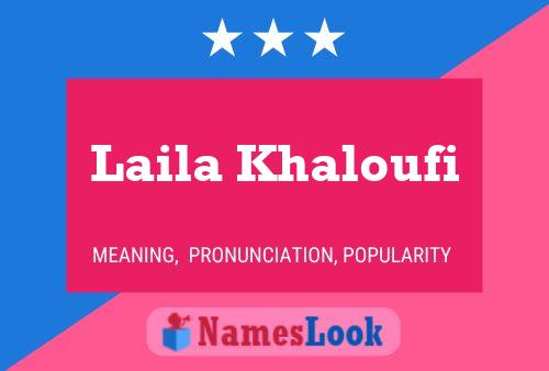 ملصق اسم Laila Khaloufi