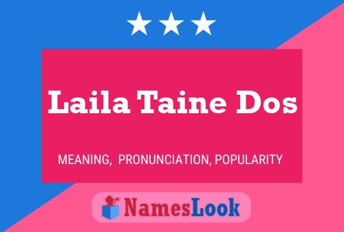 ملصق اسم Laila Taine Dos