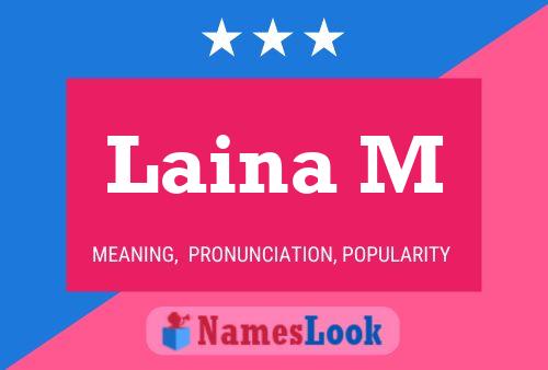 ملصق اسم Laina M