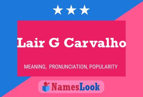 ملصق اسم Lair G Carvalho