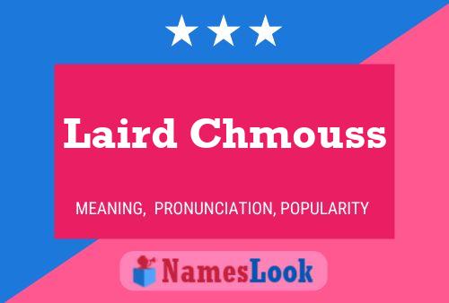 ملصق اسم Laird Chmouss