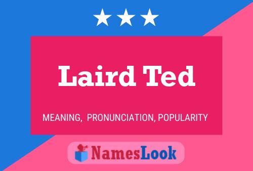 ملصق اسم Laird Ted