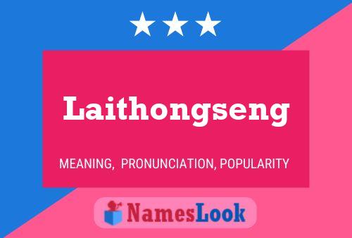 ملصق اسم Laithongseng