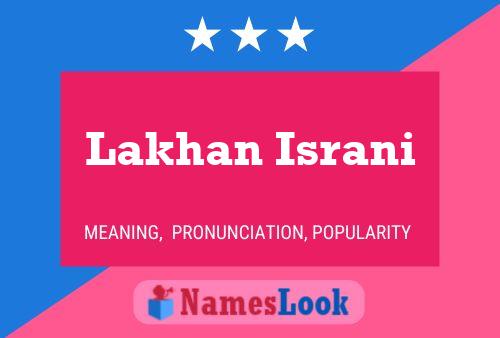 ملصق اسم Lakhan Israni