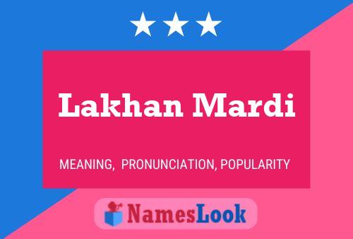 ملصق اسم Lakhan Mardi