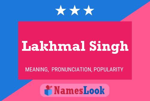 ملصق اسم Lakhmal Singh