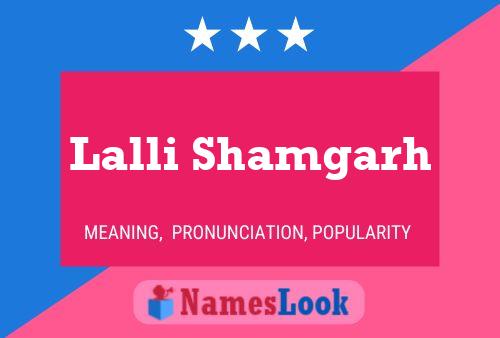 ملصق اسم Lalli Shamgarh