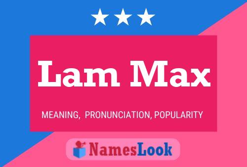 ملصق اسم Lam Max