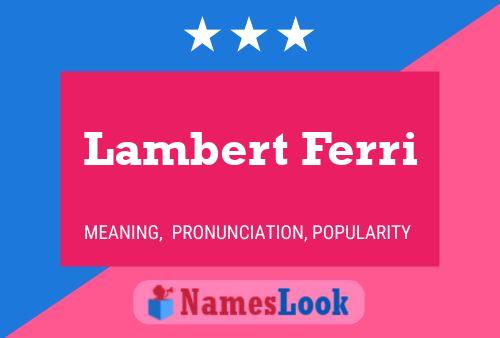 ملصق اسم Lambert Ferri