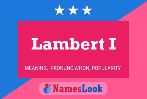 ملصق اسم Lambert I