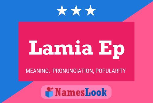 ملصق اسم Lamia Ep