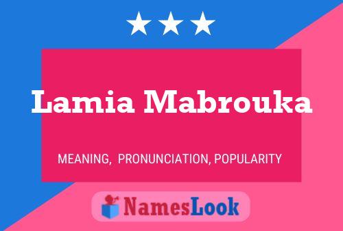 ملصق اسم Lamia Mabrouka