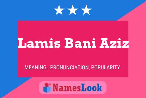 ملصق اسم Lamis Bani Aziz