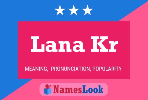 ملصق اسم Lana Kr