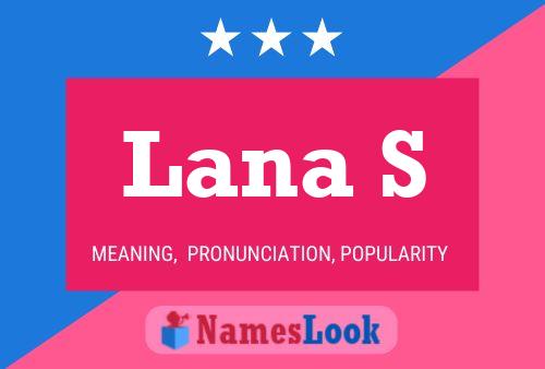 ملصق اسم Lana S