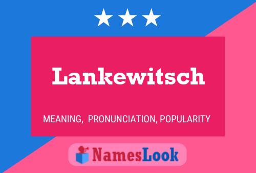 ملصق اسم Lankewitsch