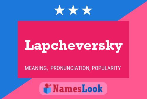 ملصق اسم Lapcheversky