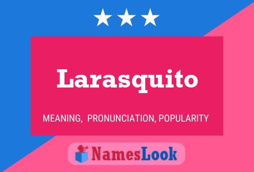 ملصق اسم Larasquito